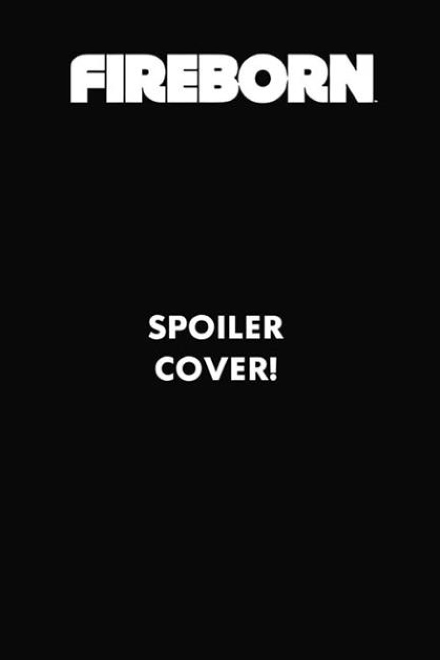Fireborn #6 - Cvr D Edison Neo Spoiler Var cover art